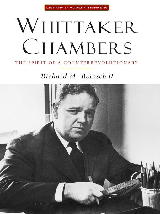 Title details for Whittaker Chambers by Richard M. Reinsch - Available